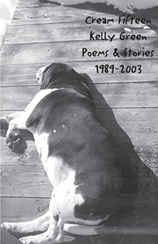 Cream Fifteen Poems and Stories 1989-2003