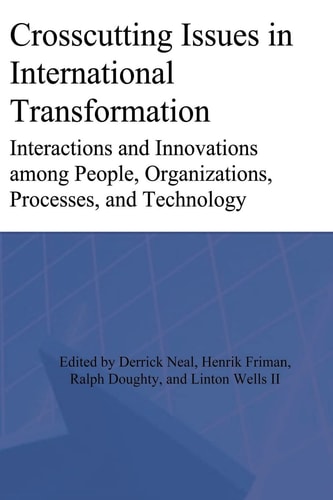 Crosscutting Issues in International Transformation Interactions and Innovations Among People, Organizations, Processes, and Technology