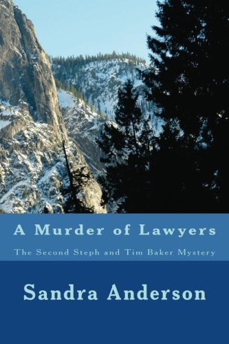 A Murder of Lawyers The Second Steph and Tim Baker Mystery