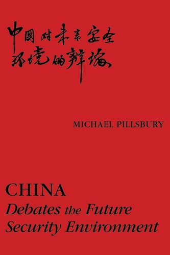 China Debates the Future Security Environment