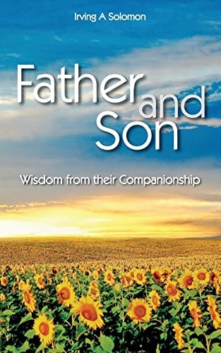 Father and Son Wisdom from Their Companionship