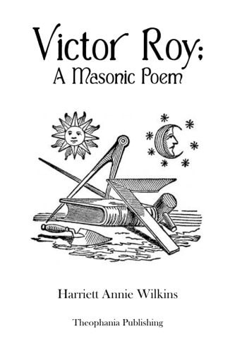Victor Roy a Masonic Poem