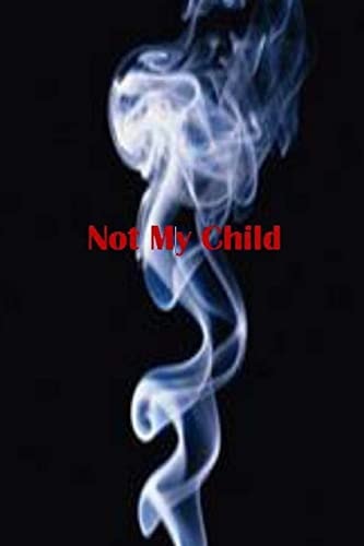 Not My Child
