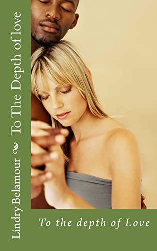 To The Depth of Love