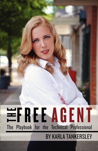 The Free Agent The Playbook for the Technical Professional