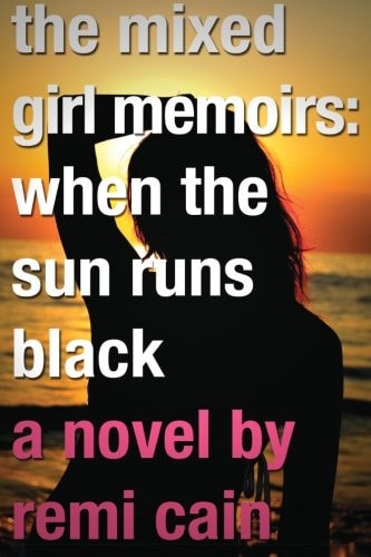 The Mixed Girl Memoirs When the Sun Runs Black