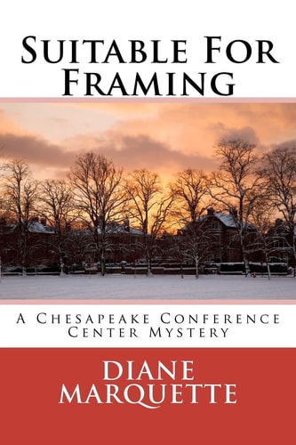 Suitable For Framing A Chesapeake Conference Center Mystery