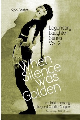 When Silence Was Golden The Legendary Laughter Series