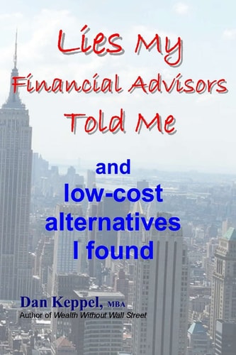 Lies My Financial Advisors Told Me And Low-Cost Alternatives I Found