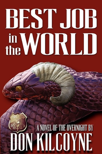 Best Job in the World A Novel of The Overnight