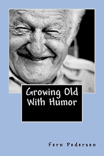 Growing Old With Humor