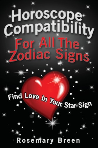 Horoscope Compatibility for All the Zodiac Signs Find Love in Your Astrology Star Sign