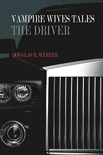 Vampire Wives Tales - The Driver