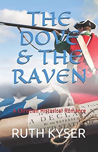 The Dove and The Raven The Dove and The Raven - A Christian Historial Romance