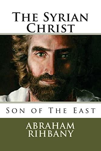 The Syrian Christ Son of the East