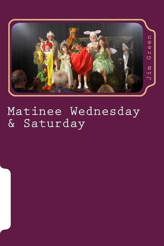 Matinee Wednesday and Saturday