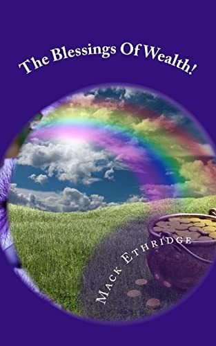 The Blessings Of Wealth! God's Will for Your Prosperity!