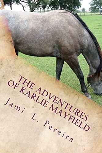The Adventures Of Karlie Mayfield In The Beginning