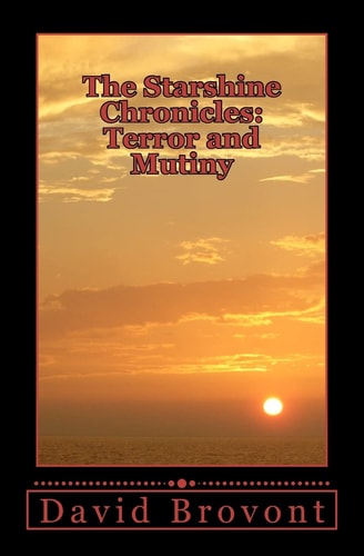 The Starshine Chronicles Terror and Mutiny