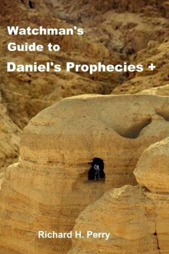 Watchman's Guide to Daniel's Prophecies +