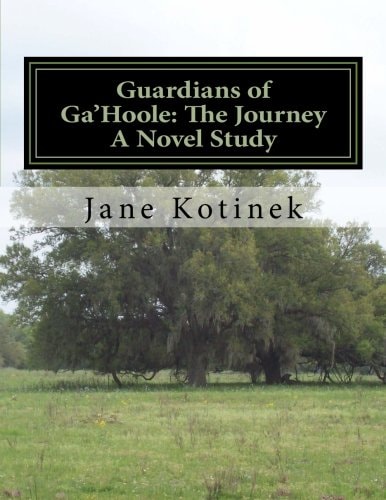 Guardians of Ga'Hoole The Journey A Novel Study