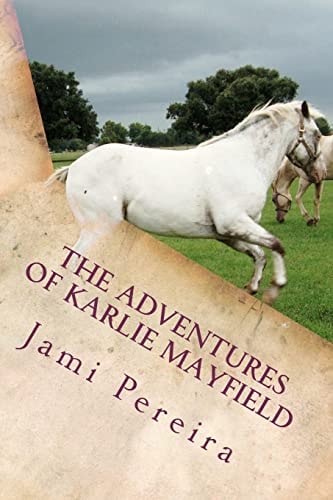 The Adventures Of Karlie Mayfield A Summer To Remember