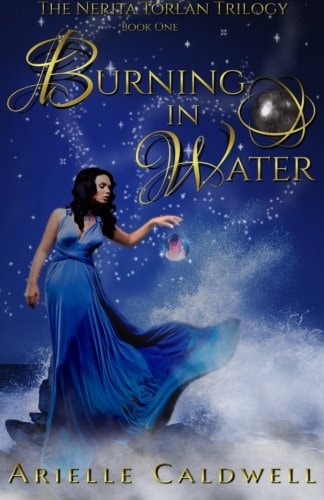 Burning in Water The Nerita Torlan Series: Book One