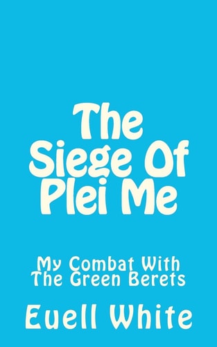 The Siege Of Plei Me