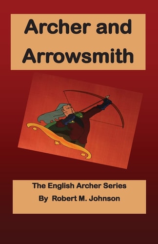 Archer and Arrowsmith The English Archer Series