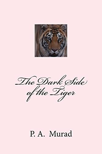 The Dark Side of the Tiger