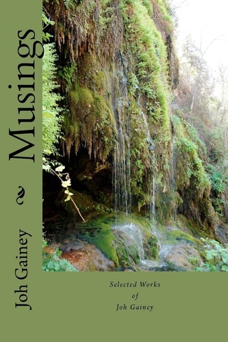 Musings Selected Writings of Joh Gainey
