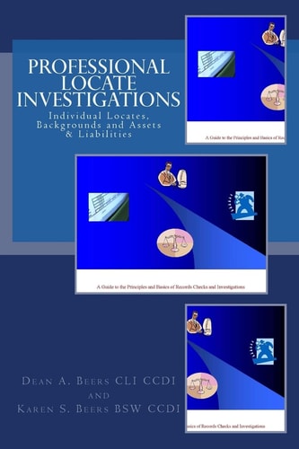 Professional Locate Investigations Individual Locates, Backgrounds and Assets and Liabilities