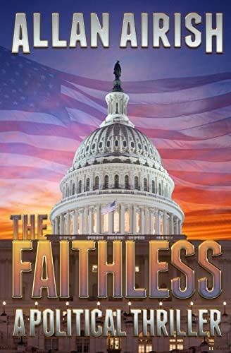 The Faithless A Political Thriller