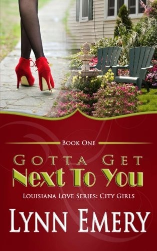 Gotta Get Next to You