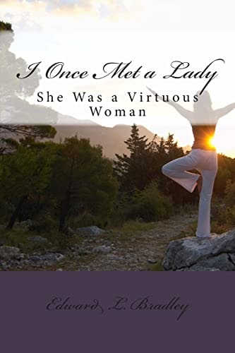 I Once Met a Lady She Was a Virtuous Woman