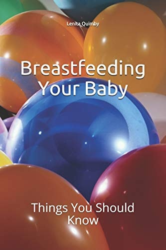 Breastfeeding Your Baby Things You Should Know