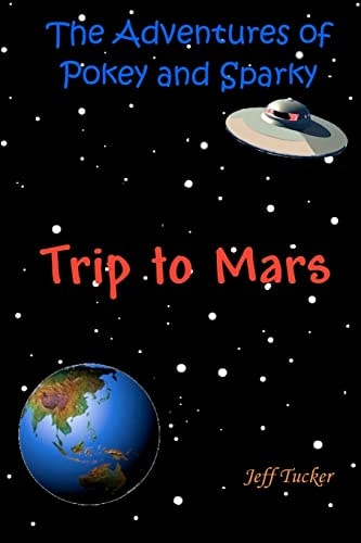 The Adventures of Pokey and Sparky The Trip to Mars