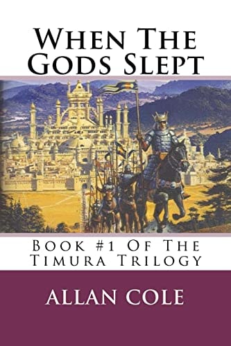 When The Gods Slept Book #1 Of The Timura Trilogy
