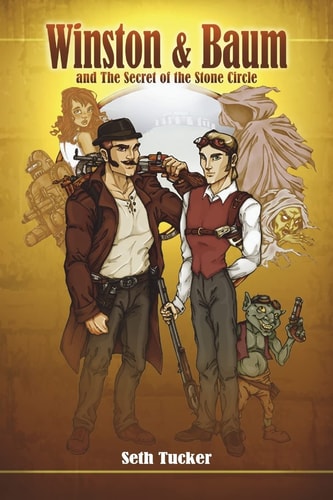 Winston & Baum and the Secret of the Stone Circle The Winston & Baum Steampunk Adventure Series #1