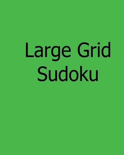 Large Grid Sudoku Moderate, Large Print Sudoku Puzzles