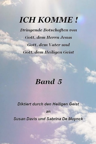 Ich Komme, Band 5