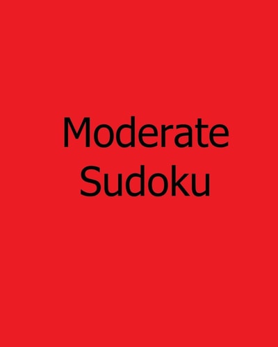 Moderate Sudoku Vol. 2: Large Grid Sudoku Puzzles