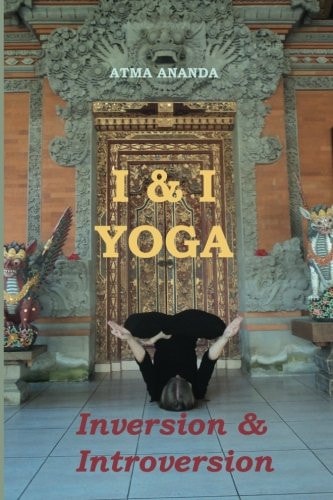 I & I Yoga Inversion & Introversion