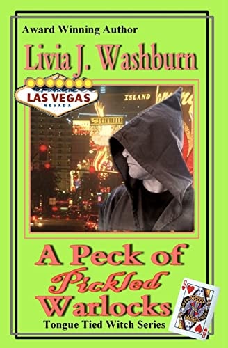 A Peck of Pickled Warlocks A Tongue-Tied Witch Novel