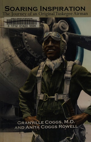 Soaring Inspiration The Journey of an Original Tuskegee Airman