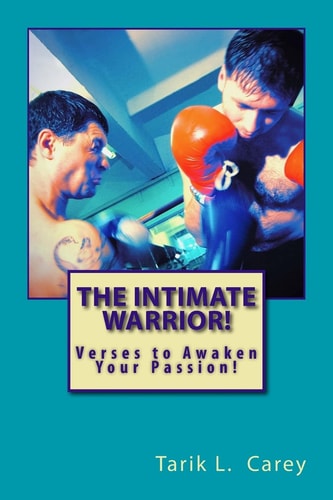 The Intimate Warrior Verses to Awaken Your Passion!