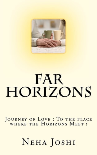 Far Horizons Journey of Love : to the Place Where the Horizons Meet !