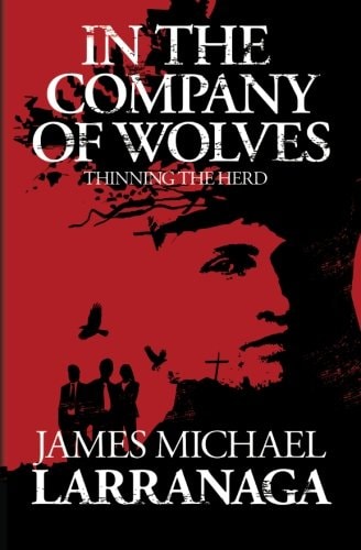 In the Company of Wolves Thinning the Herd
