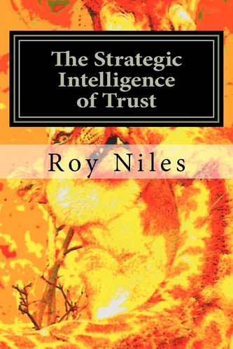The Strategic Intelligence of Trust Life, an Evolutionary Force of Nature