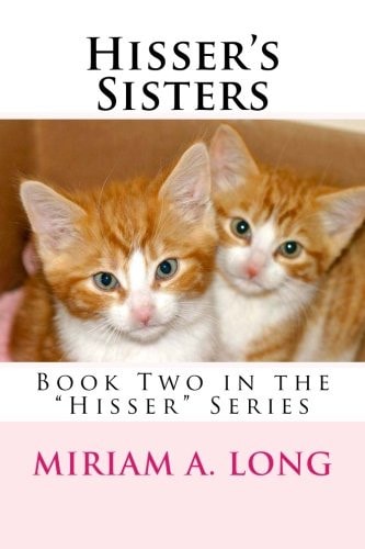 Hisser's Sisters Book Two in the Hisser Series